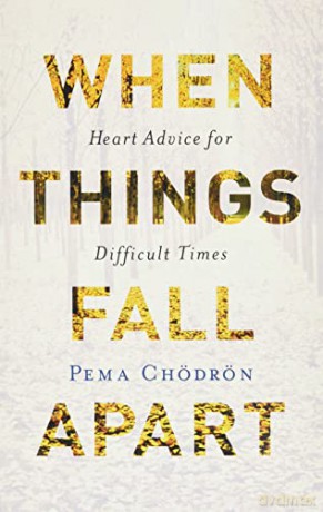 When Things Fall Apart - Pema Chodron [KSIĄŻKA]