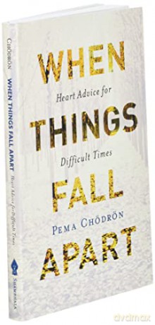 When Things Fall Apart - Pema Chodron [KSIĄŻKA]