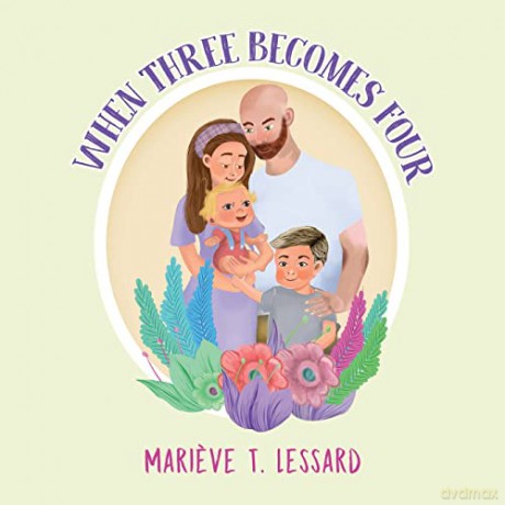 When Three Becomes Four - Mari Ve T Lessard [KSIĄŻKA]