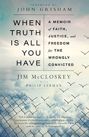 When Truth Is All You Have - Jim Mccloskey [KSIĄŻKA]
