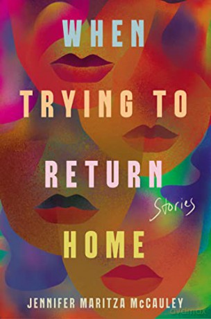 When Trying To Return Home - Jennifer Maritza Mcc [KSIĄŻKA]