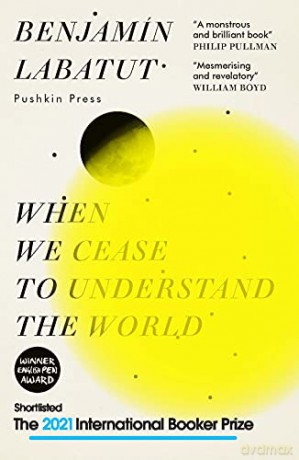 When We Cease To Understand The World - Benjamin Labatut [KSIĄŻKA]