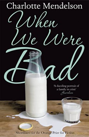 When We Were Bad - Charlotte Mendelson [KSIĄŻKA]