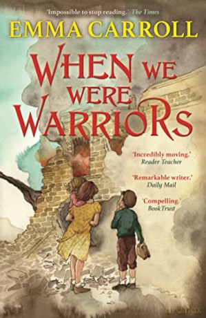 When We Were Warriors - Emma Carroll [KSIĄŻKA]
