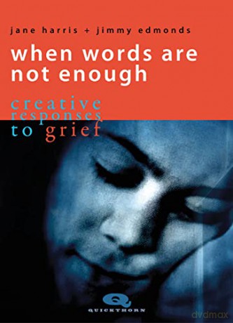 When Words Are Not Enough [KSIĄŻKA]