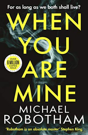 When You Are Mine - Michael Robotham [KSIĄŻKA]