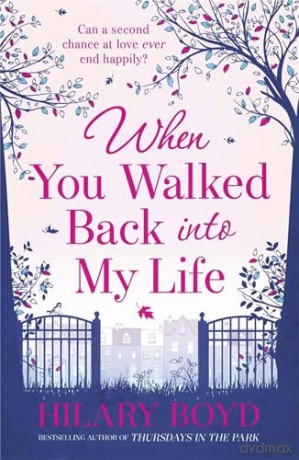 When You Walked Back Into My Life - Hilary Boyd [KSIĄŻKA]