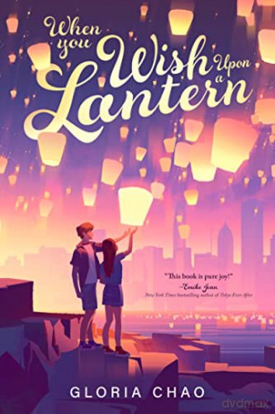 When You Wish Upon A Lantern - Gloria Chao [KSIĄŻKA]