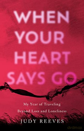 When Your Heart Says Go [KSIĄŻKA]