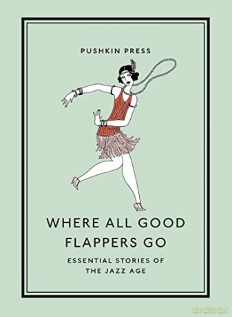 Where All Good Flappers Go [KSIĄŻKA]