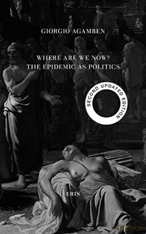 Where Are We Now - Giorgio Agamben [KSIĄŻKA]