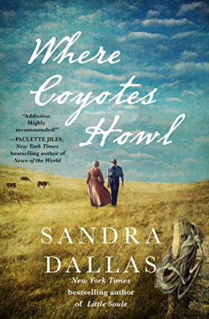 Where Coyotes Howl - Sandra Dallas [KSIĄŻKA]