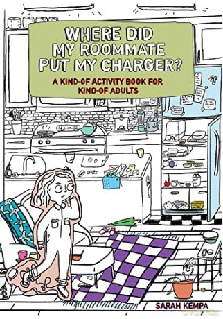 Where Did My Roommate Put My Charger - Sarah Kempa [KSIĄŻKA]