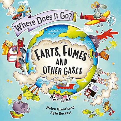 Where Does It Go Exhaust Fumes Burps - Helen Greathead [KSIĄŻKA]