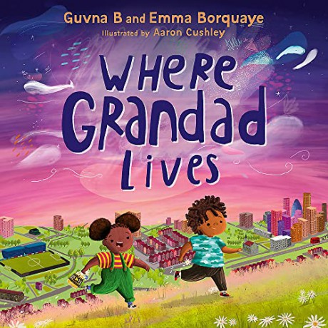 Where Grandad Lives - B Et Al Guvna [KSIĄŻKA]