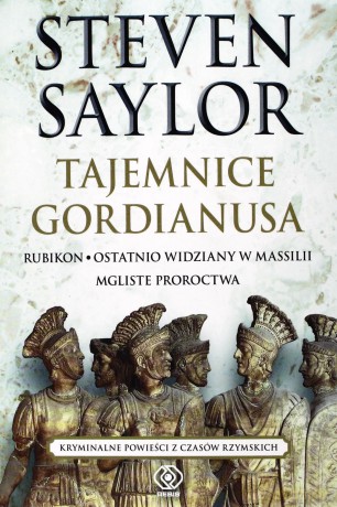 Tajemnice Gordianusa - Saylor Steven [KSIĄŻKA]