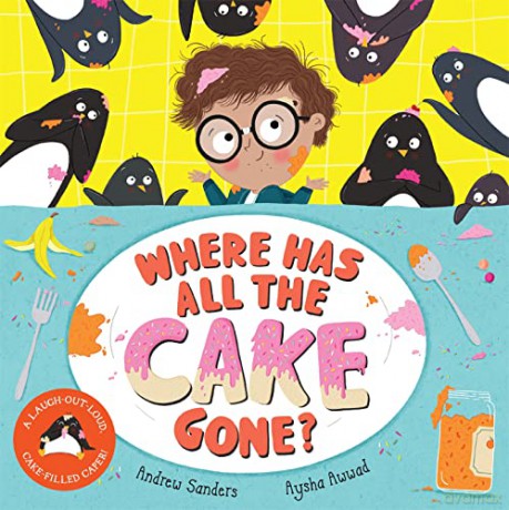 Where Has All The Cake Gone - Andrew Sanders [KSIĄŻKA]