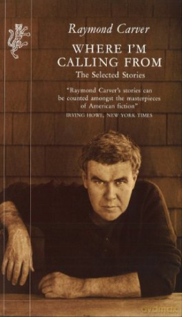 Where Im Calling From - Raymond Carver [KSIĄŻKA]