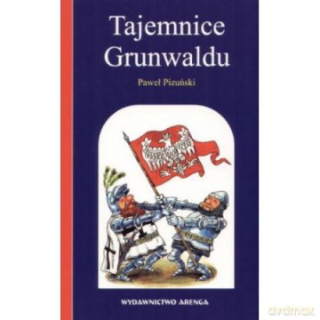 Tajemnice Grunwaldu - Pizuński Paweł [KSIĄŻKA]