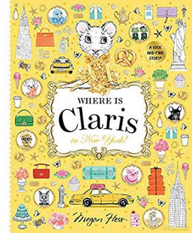 Where Is Claris In New York - Megan Hess [KSIĄŻKA]