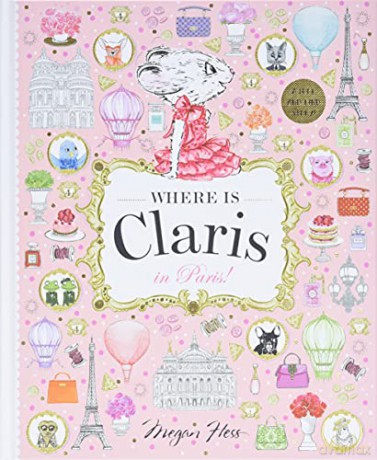 Where Is Claris In Paris - Megan Hess [KSIĄŻKA]