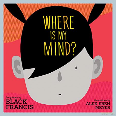 Where Is My Mind - Black Francis [KSIĄŻKA]
