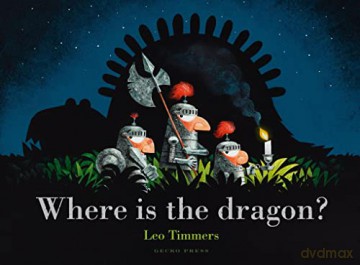Where Is The Dragon - Leo Timmers [KSIĄŻKA]