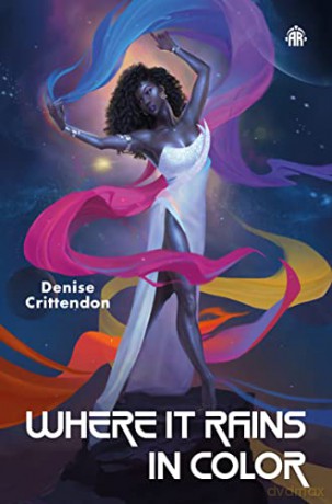 Where It Rains In Colour - Denise Crittendon [KSIĄŻKA]