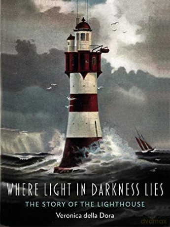Where Light In Darkness Lies - Veronica Della Dora [KSIĄŻKA]