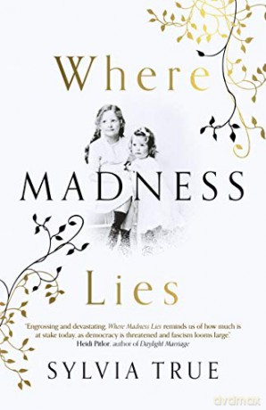 Where Madness Lies - Sylvia True [KSIĄŻKA]