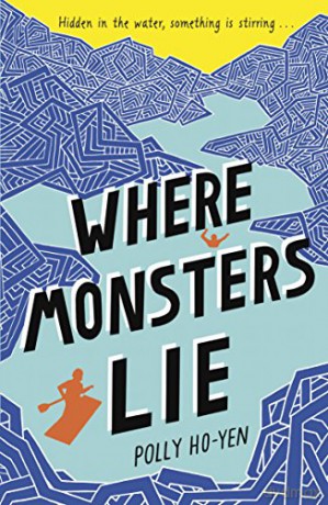 Where Monsters Lie - Polly Ho-Yen [KSIĄŻKA]