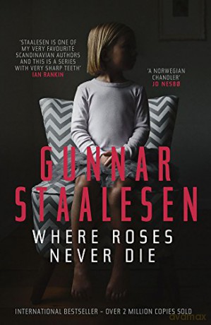 Where Roses Never Die - Gunnar Staalesen [KSIĄŻKA]