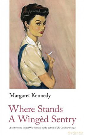 Where Stands A Winged Sentry - Margaret Kennedy [KSIĄŻKA]