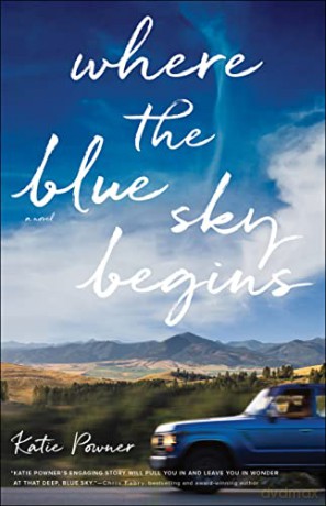Where The Blue Sky Begins - Powner Katie [KSIĄŻKA]