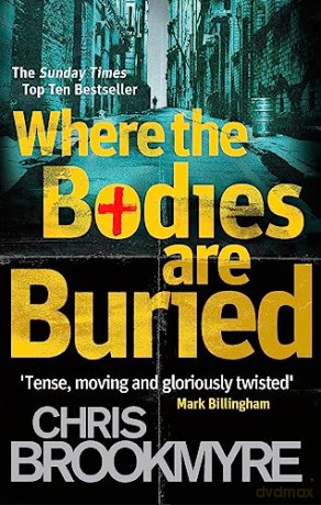 Where The Bodies Are Buried - Chris Brookmyre [KSIĄŻKA]