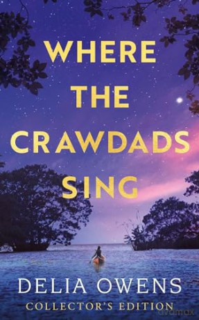 Where The Crawdads Sing - Delia Owens [KSIĄŻKA]