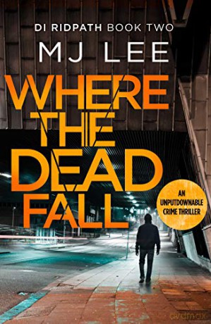 Where The Dead Fall - M Lee [KSIĄŻKA]