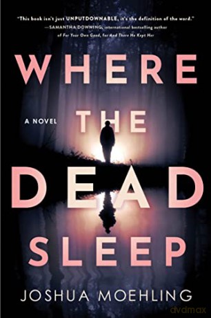 Where The Dead Sleep - Joshua Moehling [KSIĄŻKA]