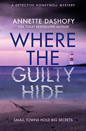 Where The Guilty Hide Pb - Annette Dashofy [KSIĄŻKA]