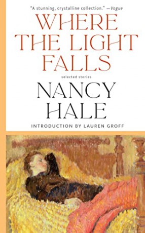 Where The Light Falls Selected Stories - Nancy Hale [KSIĄŻKA]