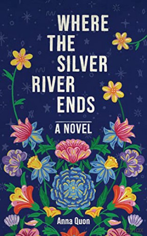 Where The Silver River Ends - Anna Quon [KSIĄŻKA]