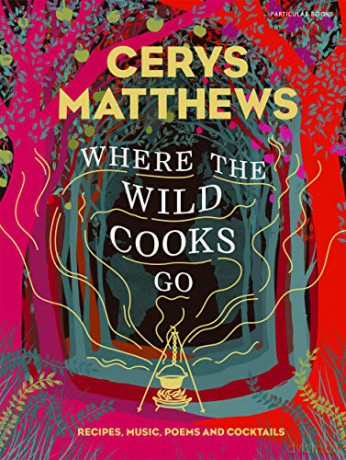 Where The Wild Cooks Go - Cerys Matthews [KSIĄŻKA]