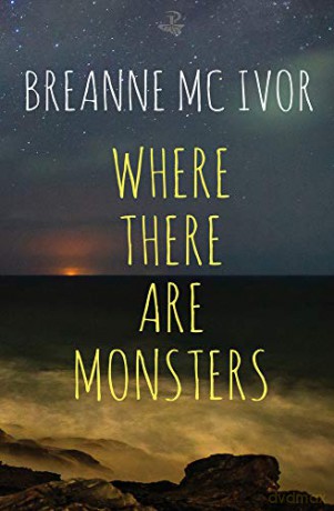 Where There Are Monsters - B Mc Ivor [KSIĄŻKA]