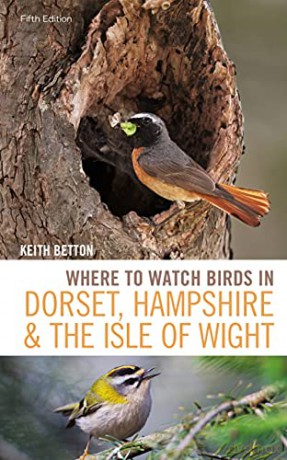 Where To Watch Birds In Dorset Hampshire - Keith Betton [KSIĄŻKA]