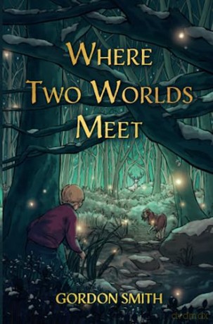 Where Two Worlds Meet - Gordon Smith [KSIĄŻKA]