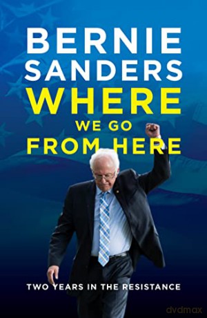Where We Go From Here - Bernie Sanders [KSIĄŻKA]