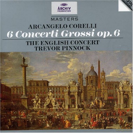 Masters Pinnock, The English Concert: Correli-6 Concerti Grossi Op.6 [CD]
