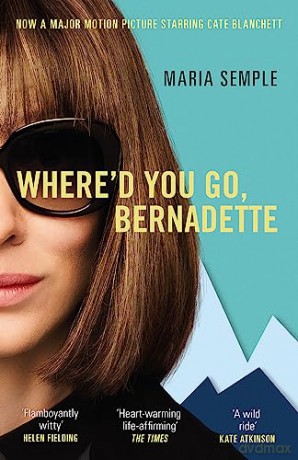 Whered You Go Bernadette - Maria Semple [KSIĄŻKA]