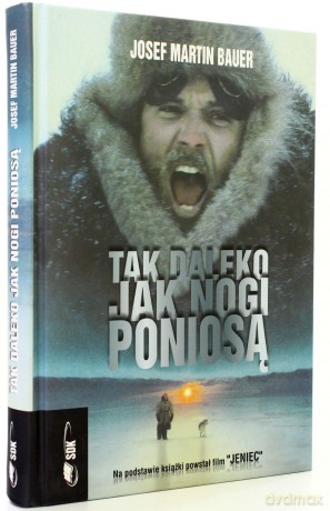 Tak Daleko Jak Nogi Poniosą - J.M. Bauer [KSIĄŻKA]