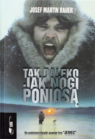 Tak Daleko Jak Nogi Poniosą - J.M. Bauer [KSIĄŻKA]